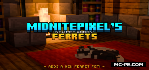 MidnitePixel’s Ferrets! [1.20] — милые хорьки